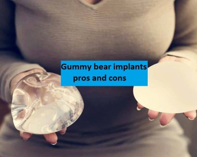 Gummy Bear implants Pros and Cons, Cost, Precautions (Detailed Explanation)