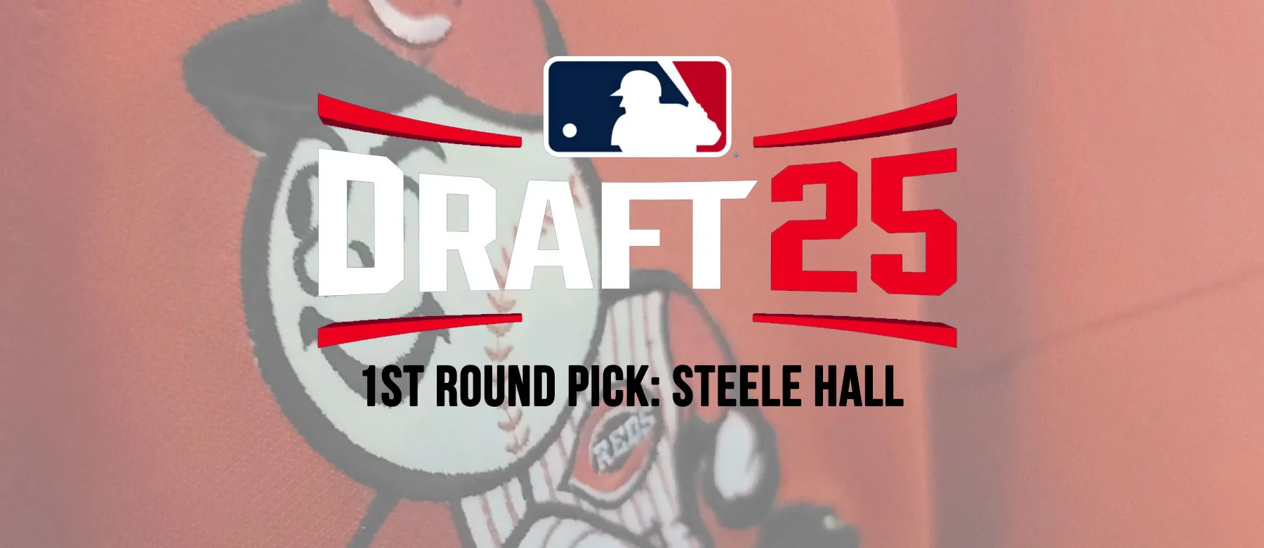 Pilihan Putaran Pertama Cincinnati Reds: Steele Hall – Shortstop